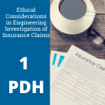 Ethical Considerations in Engineering: Investigation of Insurance Claims