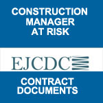 CMAR-501 - Agreement between Owner and Owner’s Advisor—Construction Manager at Risk Series