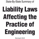 A State-by-State Summary of Liability Laws Affecting the Practice of Engineering, 2019