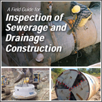 A Field Guide For Inspection of Sewerage and Drainage Construction